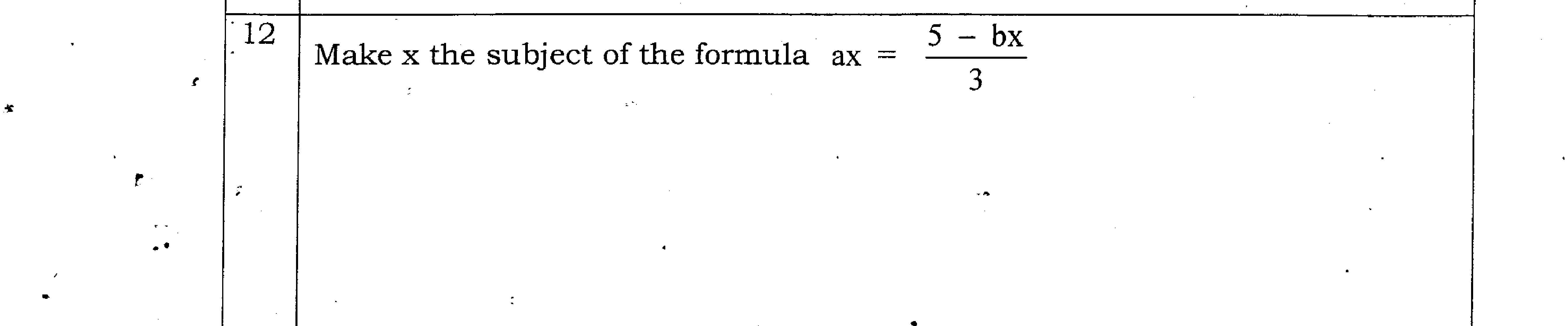 Paper I Part A Q12: Change the subject of a formula with a fraction