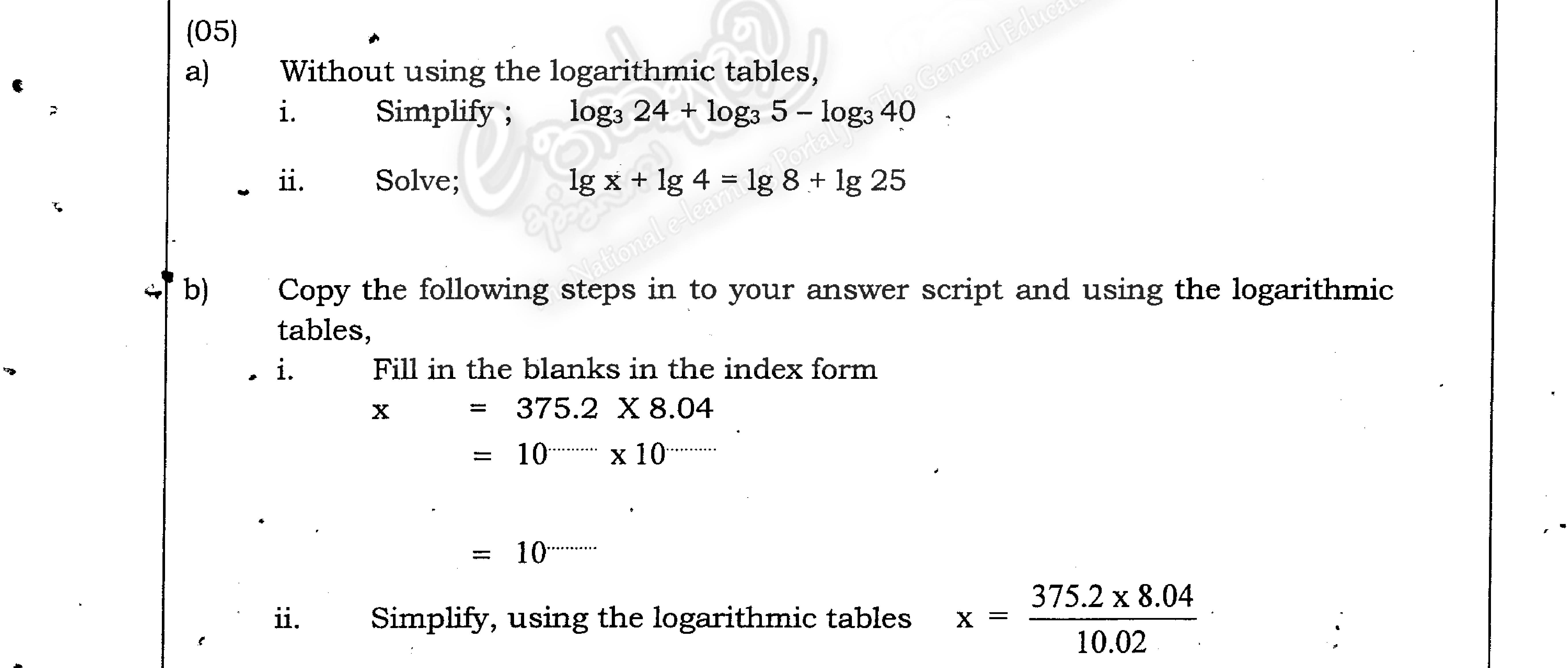 Paper II Part A Q5: Laws of logarithms; product and quotient with log tables