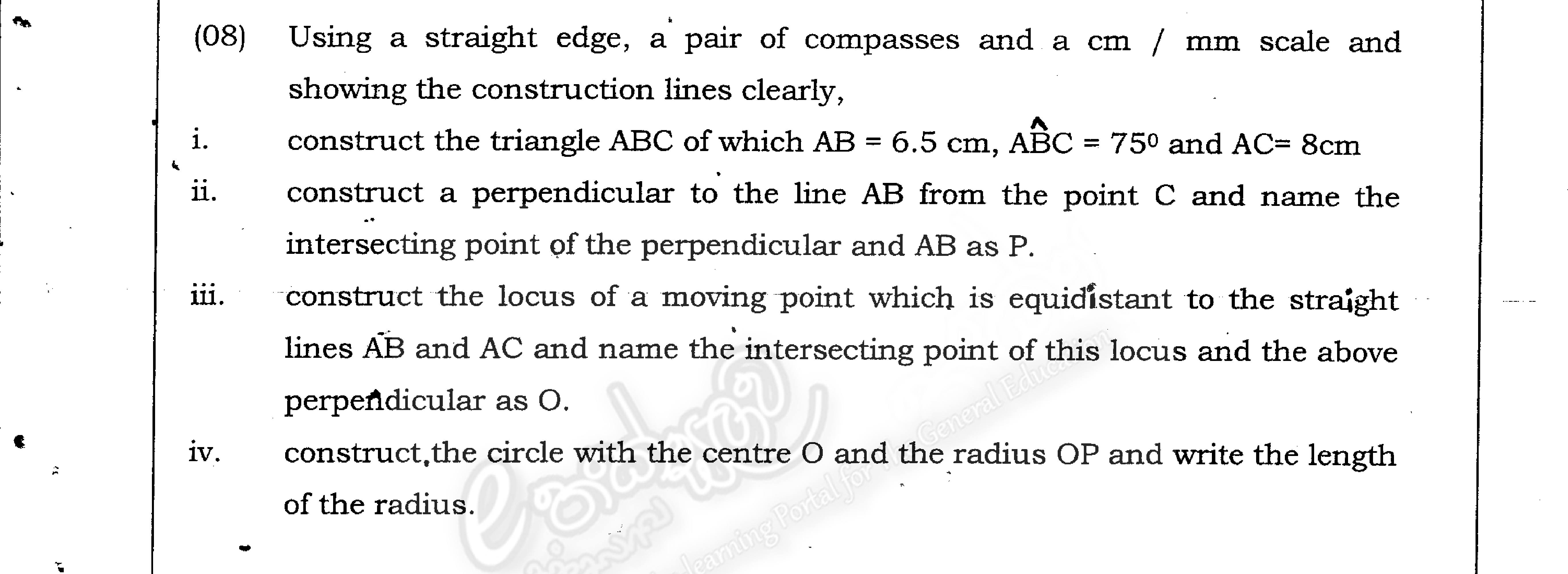 Paper II Part B Q8: Construct a triangle, a perpendicular, an angle bisector and a circle