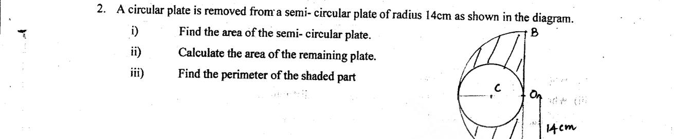 Paper I Part B Q2: Semicircular plate with a circle removed: areas and perimeter