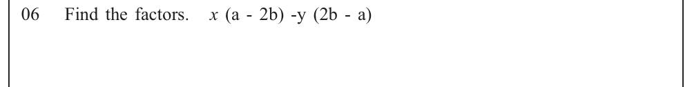 Paper I Part A Q6: Factorise using a common binomial factor