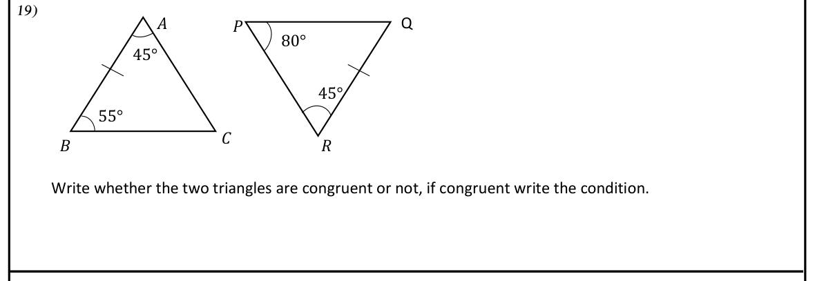 Paper I Part I Q19: Decide congruence of two triangles and state the condition