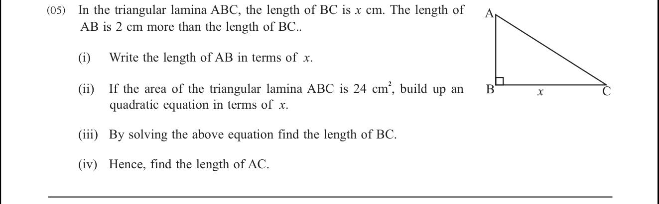 Paper II Part A Q5: Form and solve a quadratic from a right triangle's area; hypotenuse