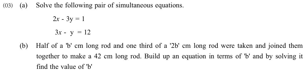 Paper II Part A Q3: Solve simultaneous equations; linear equation from rod lengths
