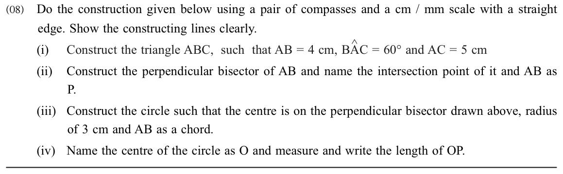 Paper II Part B Q8: Construct a triangle, perpendicular bisector and a circle on a chord