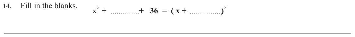 Paper I Part A Q14: Fill blanks to complete the square of a binomial