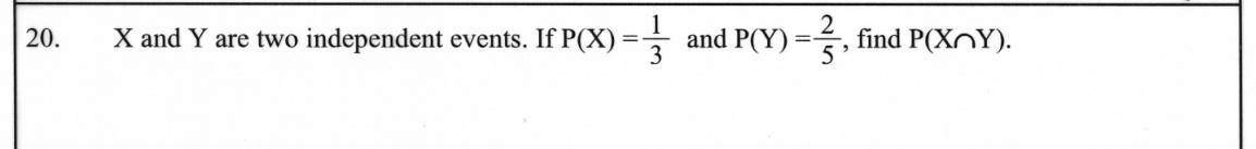 Paper I Part A Q20: Probability of the intersection of two independent events