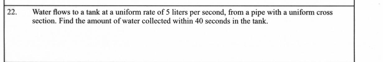 Paper I Part A Q22: Volume of water from a flow rate and time