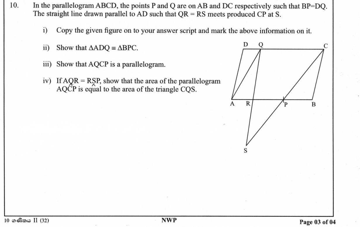 Paper II Part B Q10: Parallelogram proofs: congruent triangles, a parallelogram, equal areas