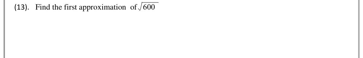 Paper I Part A Q13: First approximation of a square root