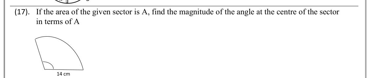 Paper I Part A Q17: Express the sector angle in terms of its area
