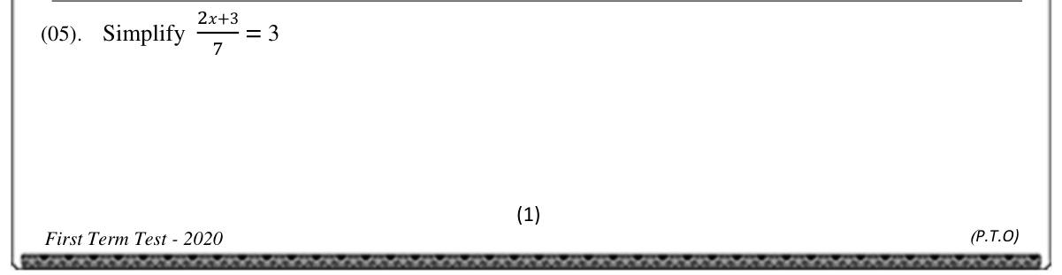 Paper I Part A Q5: Solve a simple linear equation with a fraction