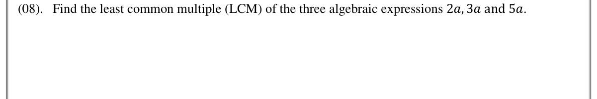 Paper I Part A Q8: LCM of three algebraic terms