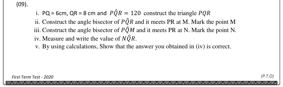 Paper II Part B Q9: Construct a triangle and angle bisectors; verify by calculation