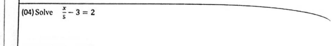 Paper I Part A Q4: Solve a simple linear equation with a fraction