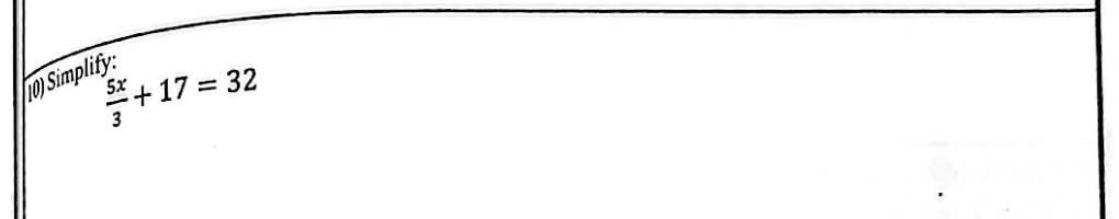 Paper I Part A Q10: Solve a linear equation with a fractional term