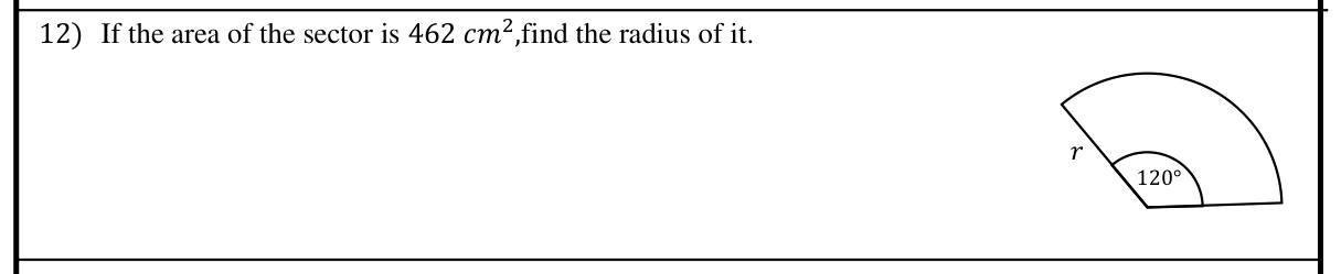 Paper I Part A Q12: Radius of a sector from its area and angle