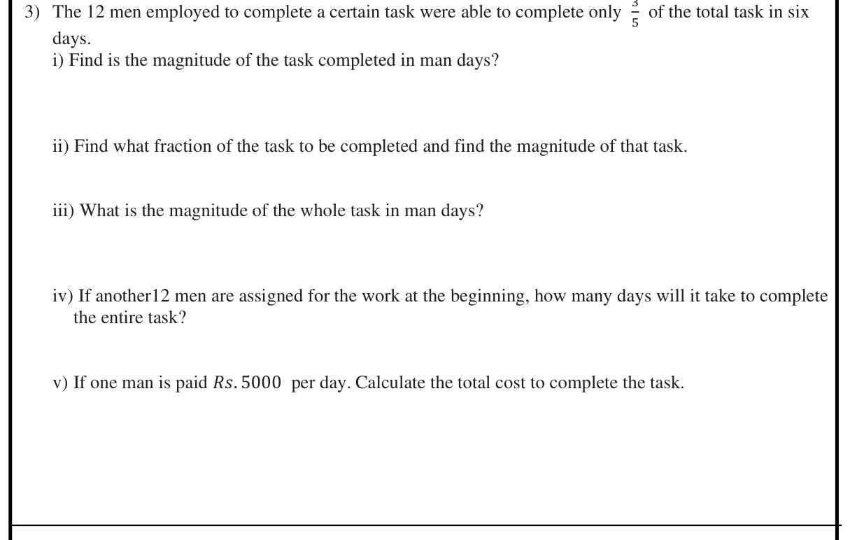 Paper I Part B Q3: Man-days for part and whole of a task; time with more men; wages