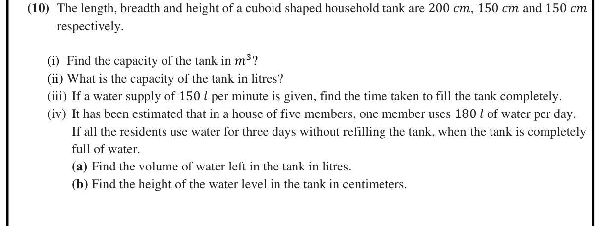 Paper II Part B Q10: Cuboid tank: capacity, fill time, water left and its height