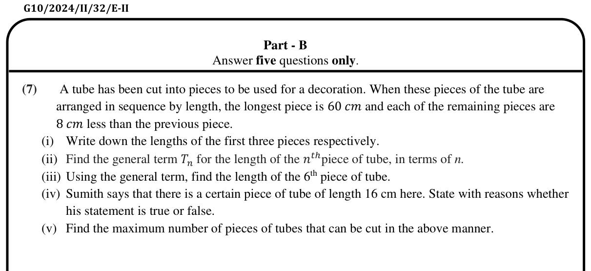 Paper II Part B Q7: Decreasing arithmetic progression of tube pieces: nth term, test a term, count