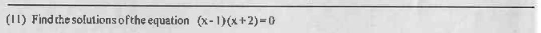 Paper I Part A Q11: Solve a quadratic equation in factorised form