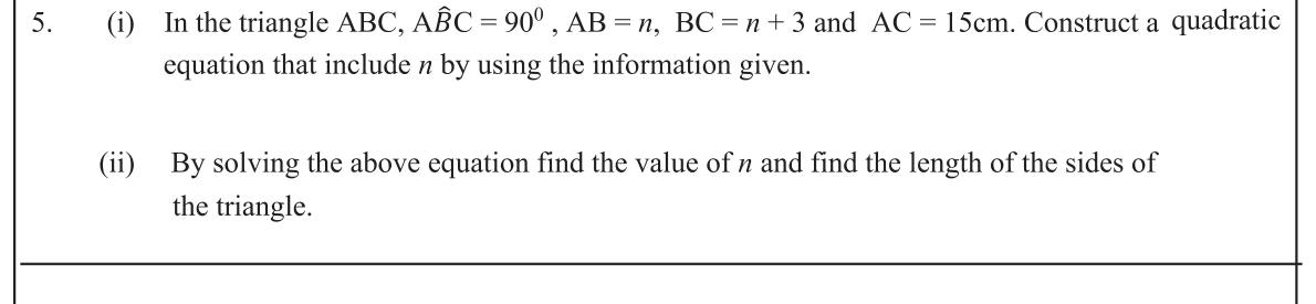 Paper II Part A Q5: Quadratic from Pythagoras for a right triangle's sides