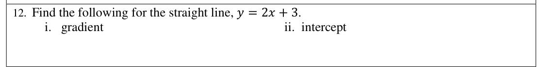 Paper I Part A Q12: Gradient and intercept from a line's equation