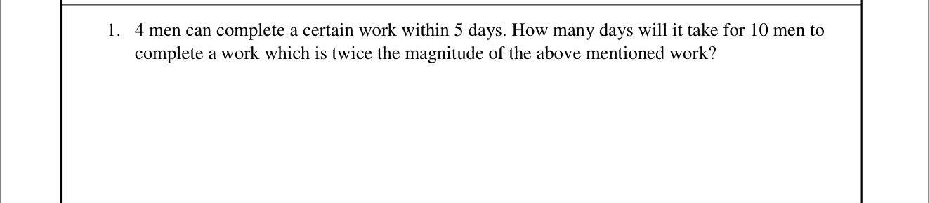 Paper I Part A Q1: Days for more men to finish double the work