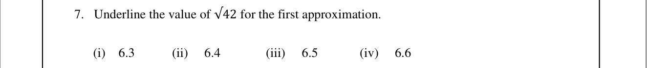Paper I Part A Q7: Choose the first approximation of a square root