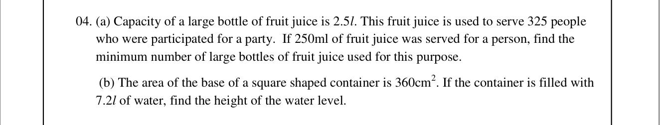 Paper II Part A Q4: Bottles needed for drinks; water height in a container