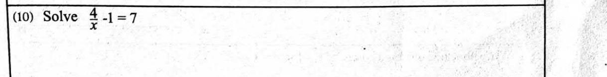 Paper I Part A Q10: Solve an equation with the unknown in a denominator