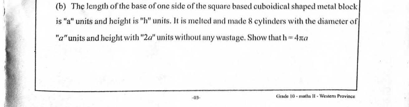 Paper II Part B Q10(b): Cuboid melted into cylinders: derive a height formula