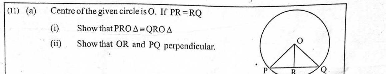 Paper II Part B Q11(a): Congruent triangles show radius to chord midpoint is perpendicular