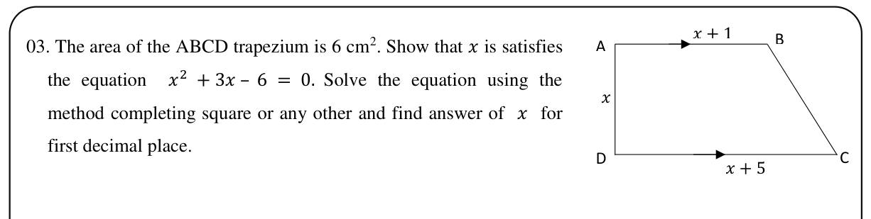 Paper II Part A Q3: Trapezium area gives a quadratic; solve by completing the square