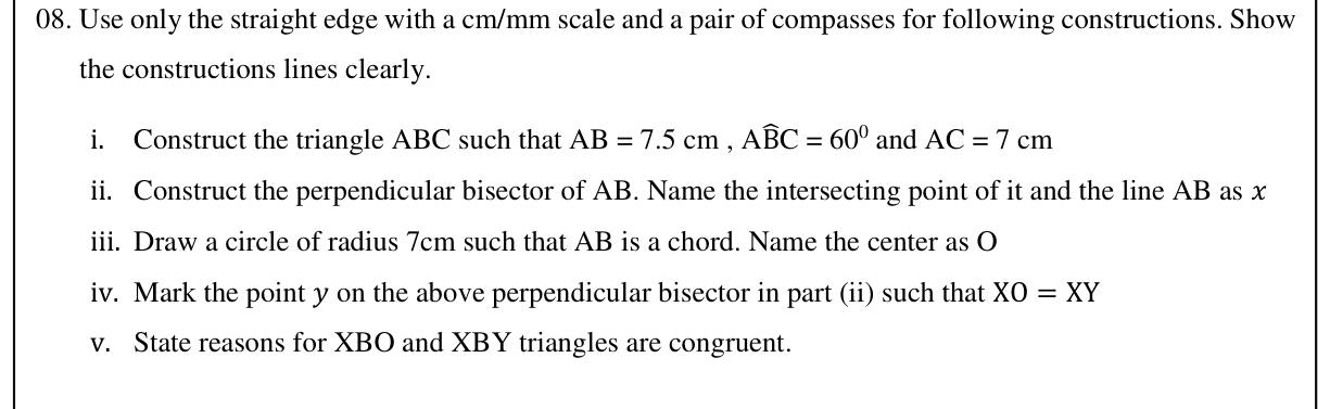 Paper II Part B Q8: Construct triangle, bisector, circle through chord; prove congruence
