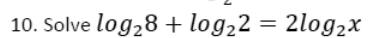 Paper I QI.10: Solve an equation with base-2 logarithms