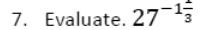 Paper I QI.7: Evaluate a negative mixed-number index