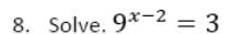Paper I QI.8: Exponential equation with base 9 and 3
