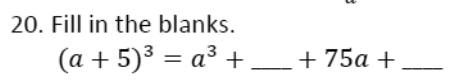 Paper I Q20: Fill blanks in the cube of a + 5