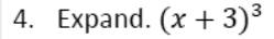 Paper I Q4: Expand the cube of a binomial