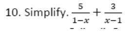Paper I Q10: Add fractions with 1 − x and x − 1