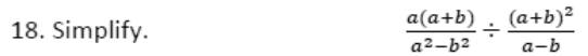 Paper I Q18: Divide fractions with (a + b) and a² − b²