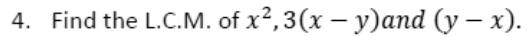 Paper I Q4: LCM when one expression is the negative of another