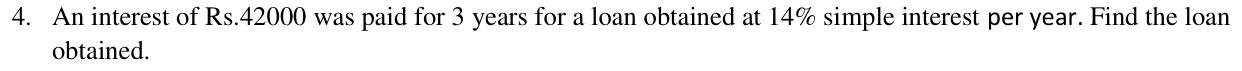 Paper I QI.4: Loan amount from interest, rate and time