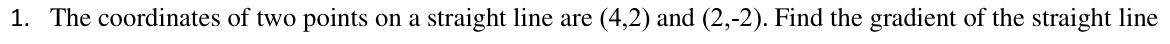 Paper I QI.1: Gradient of a line through two points