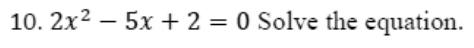 Paper I QI.10: Quadratic equation by factorising a trinomial