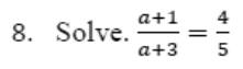 Paper I QI.8: Equation with algebraic fractions equal