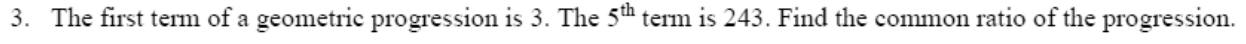 Paper I QI.3: Common ratio from first and fifth terms