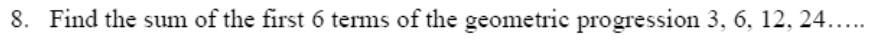 Paper I QI.8: Sum of the first six terms