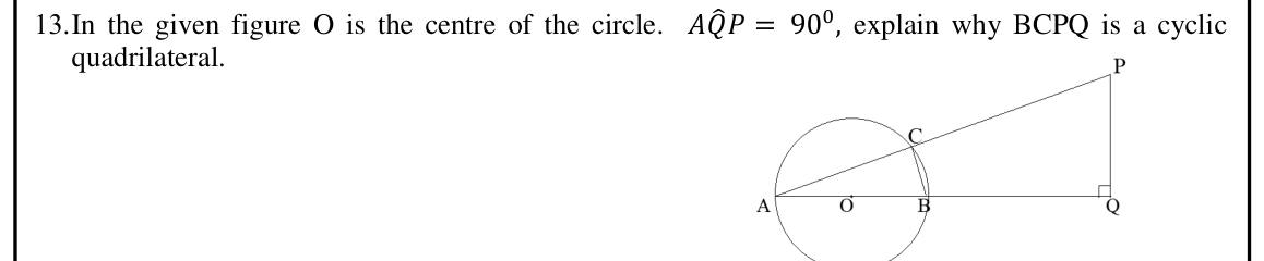 Paper I Part A Q13: Reason a quadrilateral is cyclic using semicircle angle